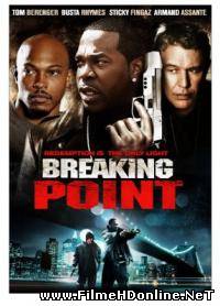 Breaking Point (2009) Thriller / Drama / Crima / Actiune