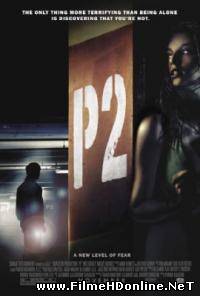P2 (2007) Thriller / Groaza